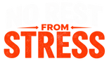 No Rest From Stress - Home