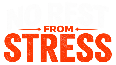 No Rest From Stress